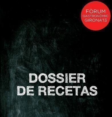 Libro Gratis Dossier de recetas Girona 2013