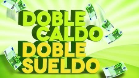 Promocion Doble Caldo Doble Sueldo