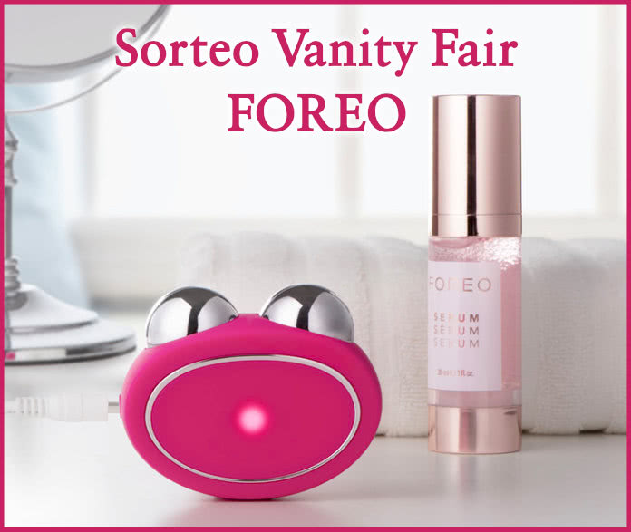 Sorteo Vanity Fair Foreo