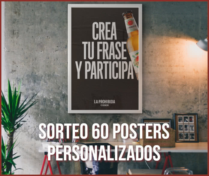 Sorteo Cerveza La Prohibida Cider 60 Posters