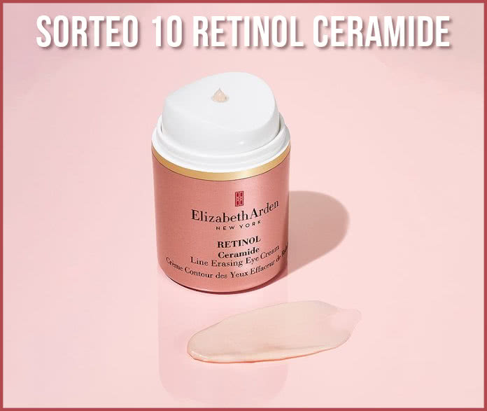 Sorteo Elizabeth Arden 10 Retinol Ceramide