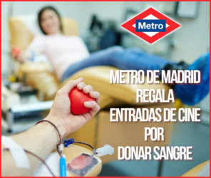 Gratis Metro Madrid Entradas Cine Donar Sangre