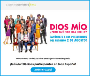 Gratis A Contra Corriente Films Entradas Gratis Dios Mio