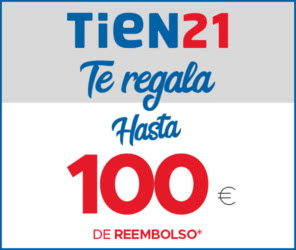 Reembolso Tien 21 Hasta 100 Euros