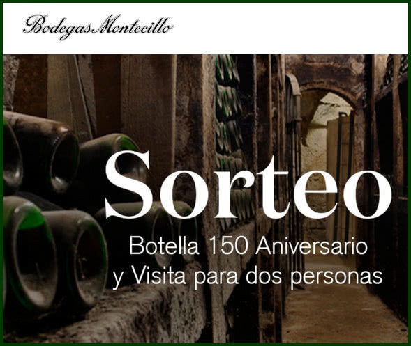 Sorteo Bodegas Montecillo Botella Visitas
