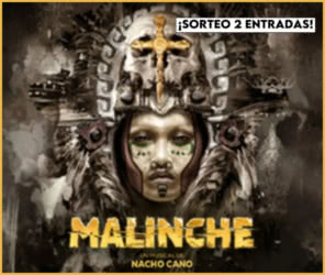 Sorteo Xplora 2 Entradas Malinche