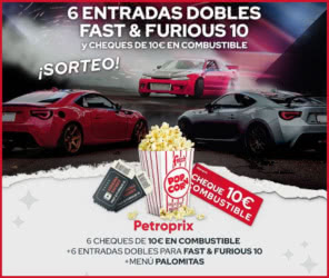 Sorteo Petroprix Entradas Fast Furious 10