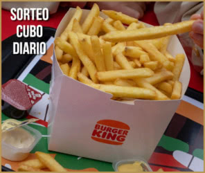 Sorteo Burgerking Cubo Diario Patatas