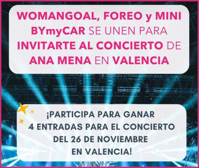 Sorteo Foreo Entradas Ana Mena Valencia