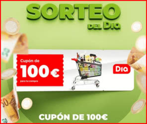 Sorteo Supermercados Dia Cupones 100 E