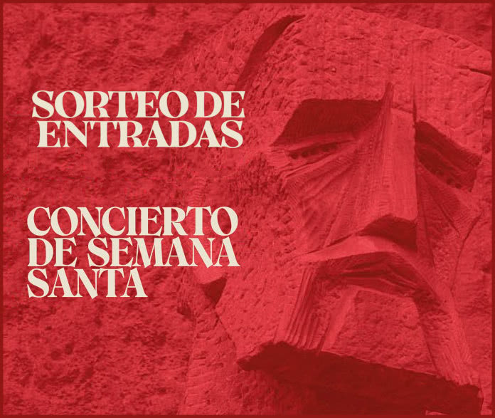 Sorteo Sagrada Familia Entradas Concierto Semana Santa