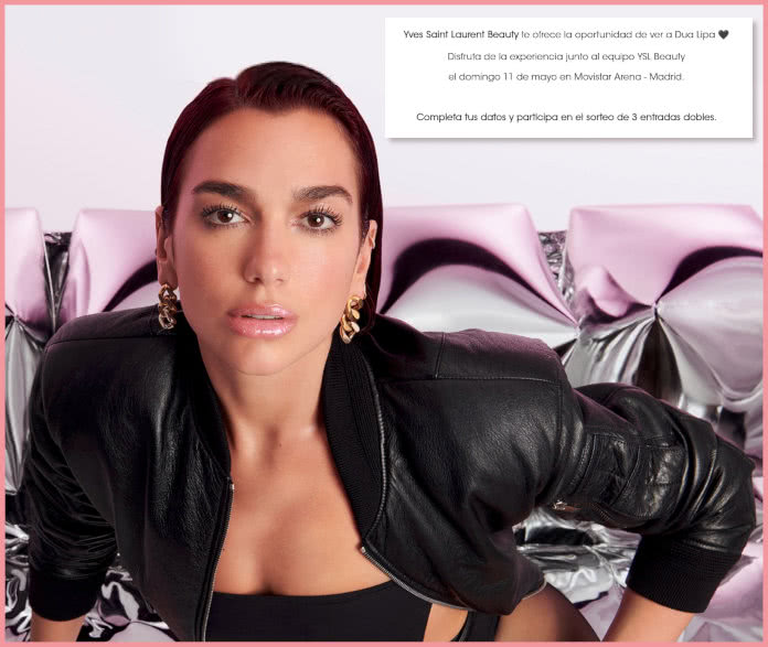 Sorteo Yves Saint Laurent 3 Entradas Dua Lipa