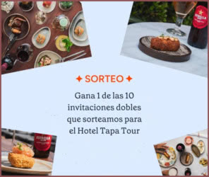 Sorteo Gastronosfera 10 Invitaciones Hotel Tapa Tour