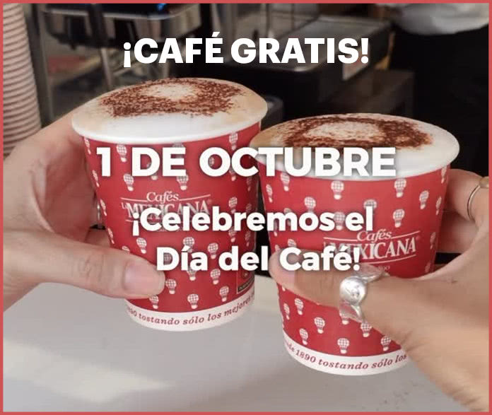 Gratis Cafés Mexicana 1 Octubre 2025