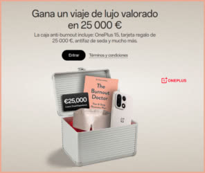 Sorteo Oneplus Viaje Lujo 25000e