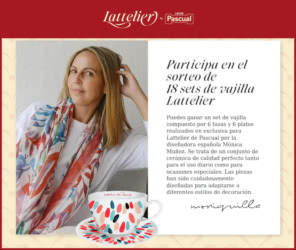 Sorteo Pascual Lattelier 18 Sets Vajilla