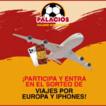 Sorteo por compra Palacios Viajes por Europa iPhones