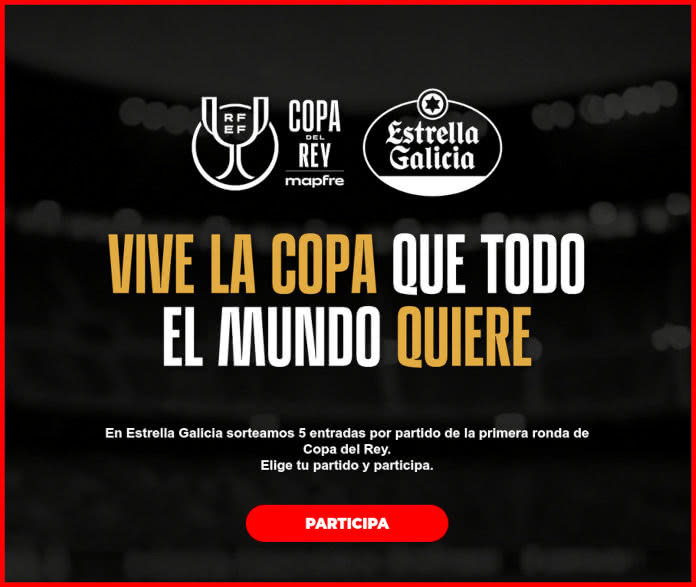 Sorteo Estrella Galicia Entradas Copa del Rey