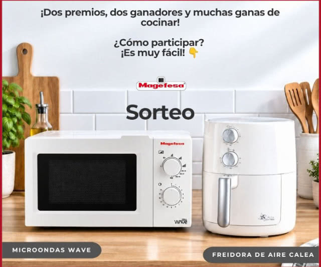 Sorteo Magefesa Freidora Aire Microondas