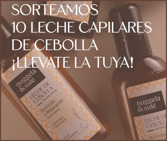 Sorteo Nuggela Sule 10 Leche Capilares